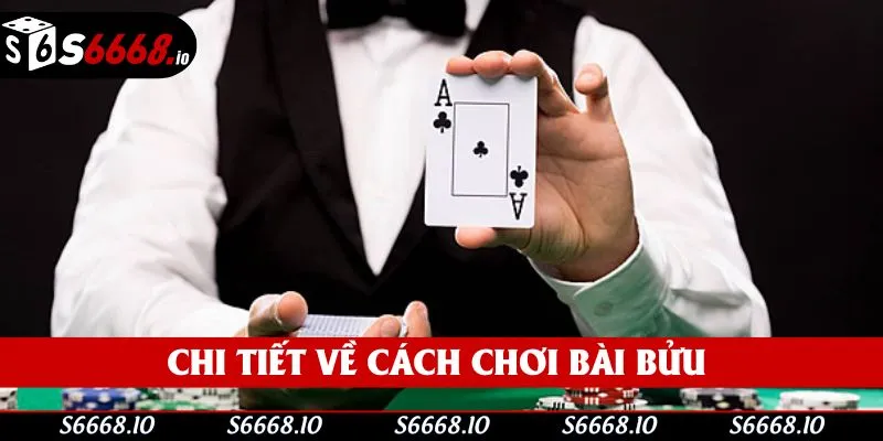 Chi tiết về cách chơi bài bửu Chi tiết về cách chơi bài bửu